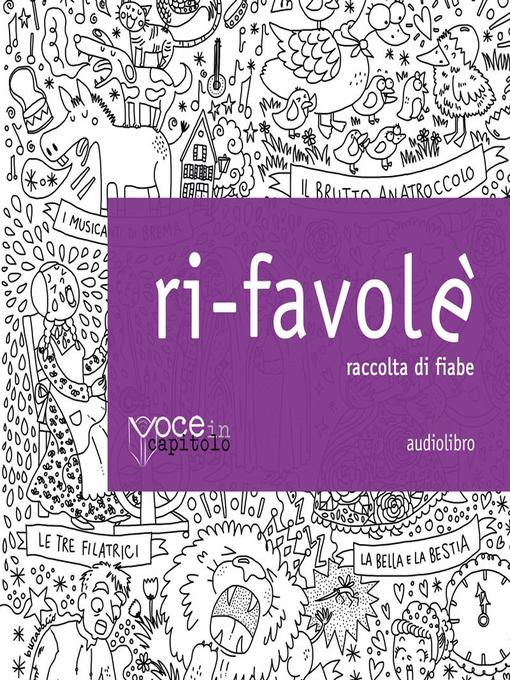 Title details for Ri-Favolè by Fratelli Grimm - Available